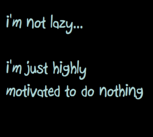 Lazy